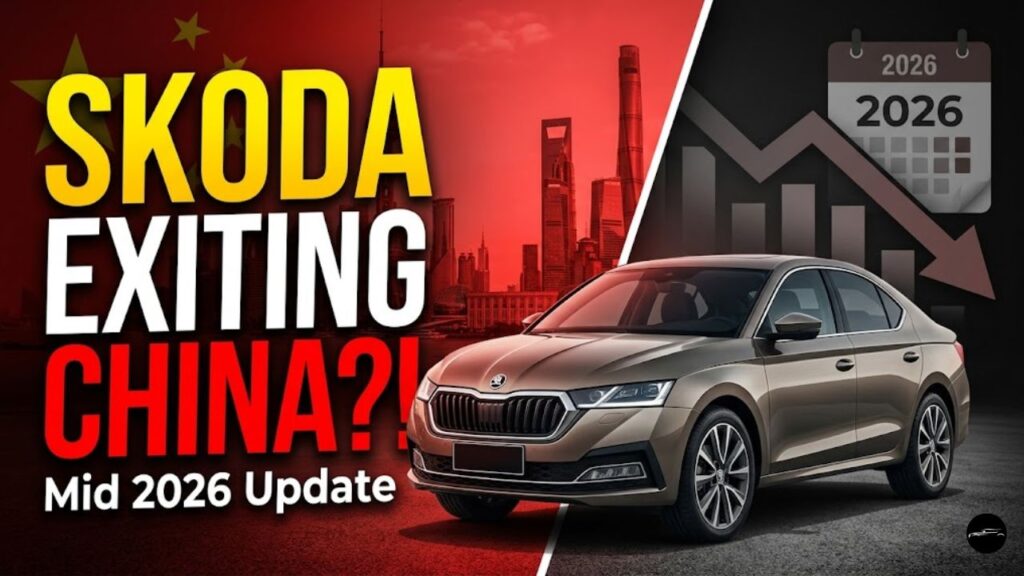 Skoda China Operations: What Happens Until Mid-2026